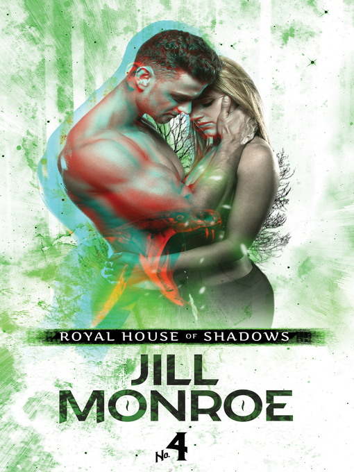 Title details for Royal House of Shadows, Part 4 by Jill Monroe - Available